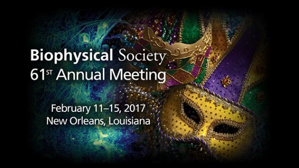 2017 Biophysical Society Annual Meeting